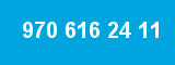 970 616 24 11